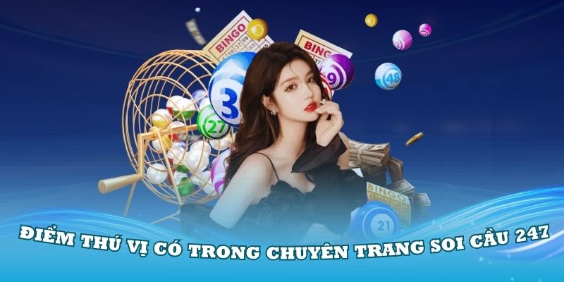 Điểm thú vị của soi cầu 247 vip