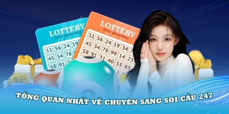 Tổng quan về soi cầu 247 vip