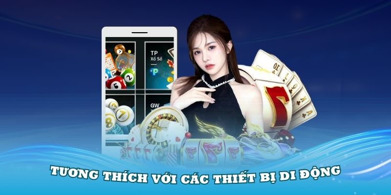 Tương thích với nhiều thiết bị