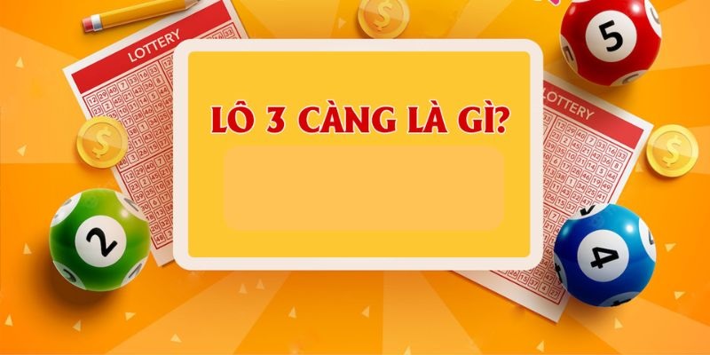 Tìm hiểu khái niệm nuôi lô 3 càng chuẩn xác cho hội viên